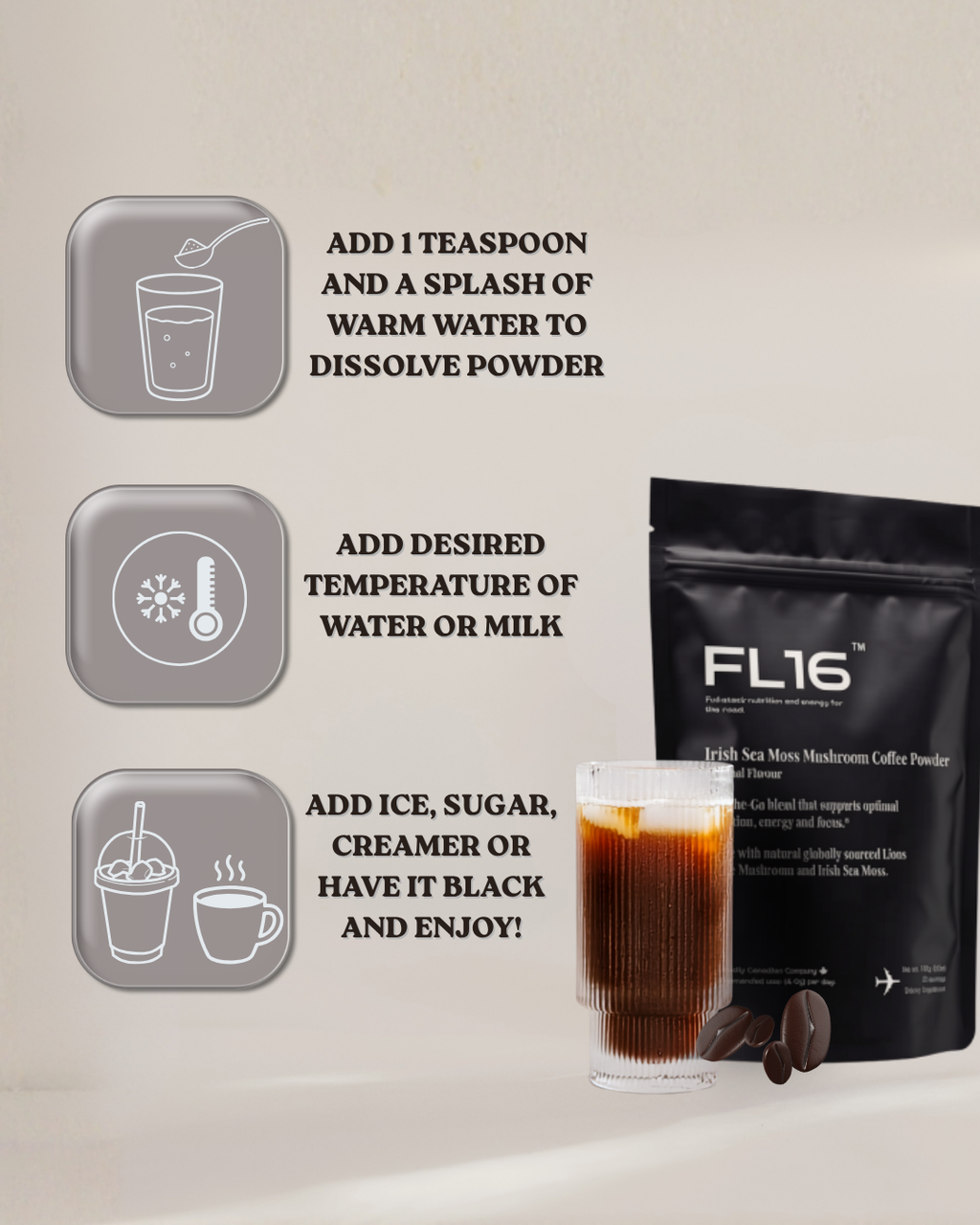 FL16 Irish Sea Moss Mushroom Coffee Powder in a black resealable pouch, shown next to a glass of brewed coffee and coffee beans on a light beige background. Three gray instructional icons on the left explain how to dissolve the powder, choose temperature, and add ice, sugar, creamer.